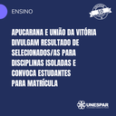 Apucarana e União da Vitória divulgam resultado de selecionadosas para disciplinas isoladas e convoca.png