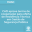 CAD aprova termo de cooperação para oferta de Residência Técnica em Gestão de Segurança Pública