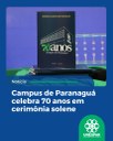 Campus de Paranaguá celebra 70 anos em cerimônia solene