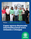 Capes aprova doutorado interinstitucional entre Unioeste e Unespar