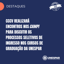 CCCV realizará encontros nos campi para discutir os processos seletivos de ingresso nos cursos de graduação da Unespar.png