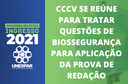 CCCV se reúne para tratar questões de biossegurança para aplicação da Prova de Redação