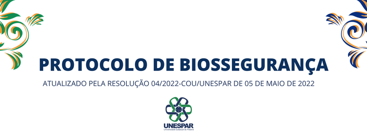 Confira a versão atualizada do Protocolo de Biossegurança da Unespar aprovado pelo COU em 05 de maio 