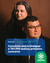 Convênio entre Unespar eTRT/PR realiza primeiro concerto