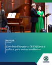 Convênio Unespar x TRT/PR leva a cultura para outros ambientes