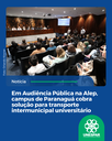 Em Audiência Pública na Alep, campus de Paranaguá cobra solução para transporte intermunicipal universitário Em Audiência Pública na Alep, campus de Paranaguá cobra solução para transporte intermunicipal universitário