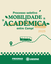Estudantes podem solicitar mobilidade acadêmica entre campi