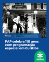 FAP celebra 110 anos com programação especial em Curitiba