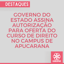 Governo do Estado assina autorização para oferta do curso de Direito no campus de Apucarana (4).png