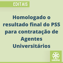 Homologado o resultado final do PSS para contratação de Agentes Universitários.png