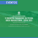 II Encontro Paranaense da Pessoa Idosa Universitária acontece entre os dias 19 e 20 de setembro