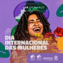 MENSAGEM DA PROPEDH A TODAS AS MULHERES NO DIA 08 DE MARÇO!