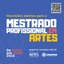 Mestrado em Artes abre processo seletivo para turma de 2024