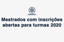 Mestrados com inscrições abertas para turmas 2020