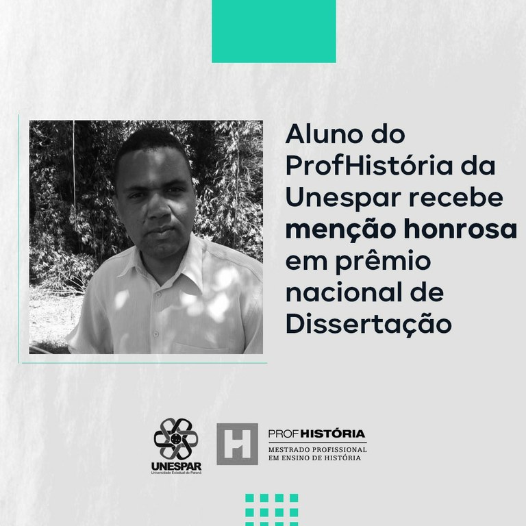 Mestre pelo ProfHistória da Unespar recebe menção honrosa em prêmio  nacional de Dissertação — Universidade Estadual do Paraná