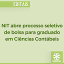 NIT abre processo seletivo de bolsa para graduado em Ciências Contábeis.png