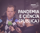 Pandemia e Ciência (Pública)