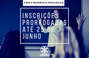 Pibid e RP: inscrições prorrogadas até 25 de junho