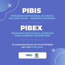 PIBIS E PIBEX ABREM EDITAIS PARA SUBMISSÃO DE PROPOSTAS DE EXTENSÃO