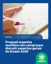 Prograd organiza reuniões nos campi para discutir aspectos gerais do Enade 2026