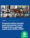 Prograd realiza reunião para apresentar novos integrantes e planejar ações para 2025 e 2026.png