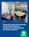 Prograd recebe Encomenda Governamental para investir na modernização do ensino superior Prograd recebe Encomenda Governamental para investir na modernização do ensino superior