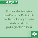 PRPPG abre inscrições para Exame de Proficiência em Língua Estrangeira para estudantes de pós-graduação strictus sensu