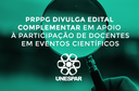 PRPPG divulga edital complementar em apoio à participação de docentes em eventos científicos