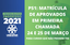 PS1: matrícula de candidatos aprovados em primeira chamada para cursos que não preveem THE nesta quarta e quinta-feira, 24 e 25 de março