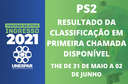 PS2: resultado da classificação em primeira chamada disponível; THE de 31 de maio a 02 de junho PS2: resultado da classificação em primeira chamada disponível; THE de 31 de maio a 02 de junho