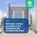 Reitoria realiza reuniões com Diretores de Centros de Área 