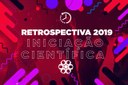 Retrospectiva 2019: Novos programas de Iniciação Científica foram implantados