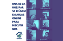 Unatis da Unespar se reúnem em aulas online para discutir ODS