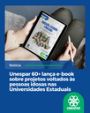 Unespar 60+ lança e-book sobre projetos voltados às pessoas idosas nas Universidades Estaduais