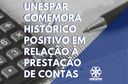 Unespar comemora histórico positivo em relação à prestação de contas