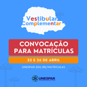 UNESPAR CONVOCA CANDIDATOS APROVADOS EM PRIMEIRA CHAMADA VESTIBULAR COMPLEMENTAR