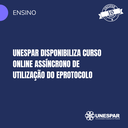 Unespar disponibiliza curso online assíncrono de utilização do eProtocolo.png