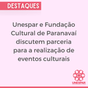 Unespar e Fundação Cultural de Paranavaí discutem parceria para realização de eventos culturais (2).png