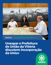 Unespar e Prefeitura de União da Vitória discutem incorporação da Uniuv