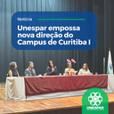 Unespar empossa nova direção do Campus de Curitiba I