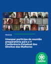 Unespar participa de reunião preparatória para a V Conferência Estadual dos Direitos das Mulheres Unespar participa de reunião preparatória para a V Conferência Estadual dos Direitos das Mulheres