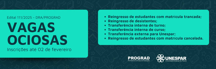 Unespar publica Edital de Vagas Ociosas com inscrições até 02 de fevereiro