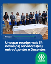 Unespar recebe mais 54 novas(os) servidoras(es), entre Agentes e Docentes