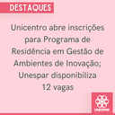 Unicentro abre inscrições para Programa de Residência em gestão de ambientes de inovação; Unespar disponibiliza 12 vagas