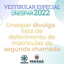 VESTIBULAR ESPECIAL: UNESPAR DIVULGA LISTA DE DEFERIMENTO DE MATRÍCULAS DA SEGUNDA CHAMADA