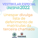 Vestibular Especial: Unespar divulga lista de deferimento de matrículas da terceira chamada