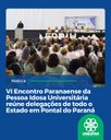Encontro Paranaense da Pessoa Idosa Universitária