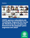 CEPE aprova calendário do Vestibular Especial do Curso de Medicina do Campus de Paranavaí para ingresso em 2027