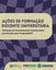Pró-Reitoria de Ensino de Graduação publica Levantamento de Ações de Formação Docente Universitária